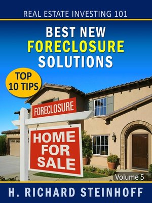 cover image of Best New Foreclosure Solutions, Top 10 Tips